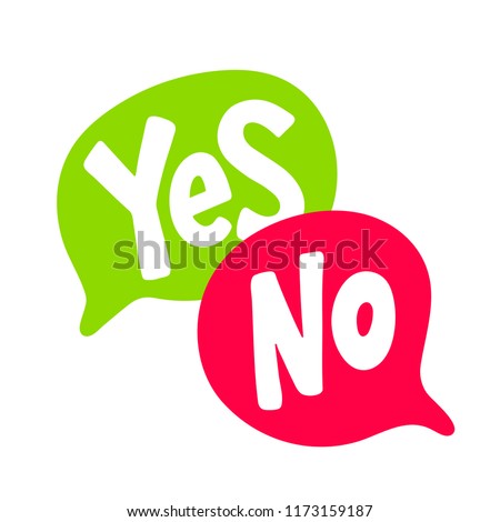Yes No word text on talk shape. Green and red color. Vector illustration yes no in speech bubble on white background. Design element  for badge, sticker, mark, symbol icon and card chat. Test question