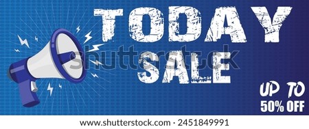 Today sale up to 50% off with load speaker and beautiful background