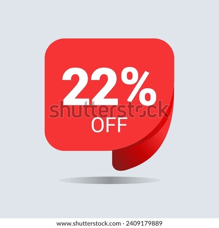 22% off discount, twenty two percent chat balloon. Special offer sale red tag. Concept of the price list for discounts. Advertising campaign, sales, label offer. Vector illustration.