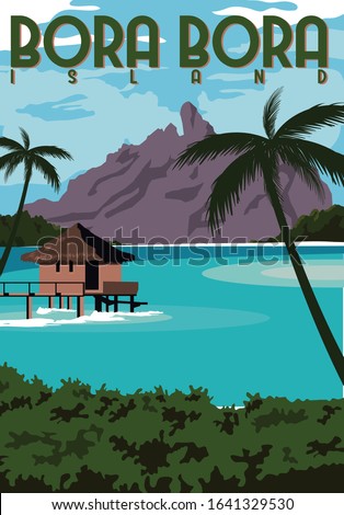Bora Bora Island Vector Illustration Background. Travel to Bora Bora Island Part of Island in French Polynesia. Flat Cartoon Vector Illustration in Colored Style.