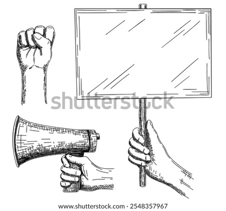 Template for protesting banners. Hands holding blank protest posters, megaphone, hand clenched into a fist. Hand drawn sketch isolated on white background. Set of demonstration, rally, protest, strike