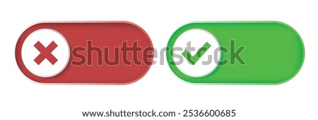 Set of turn on and turn off button collection. Right and wrong in red and green buttons symbols. Vector Illustration.