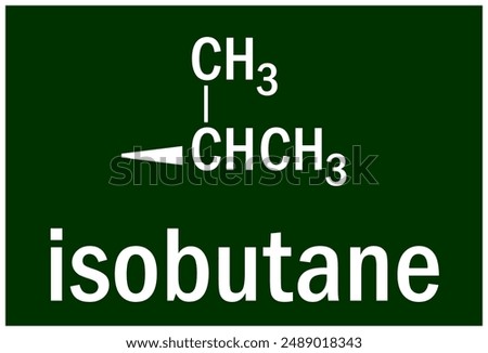 Isobutane is an alkane that is propane substituted by a methyl group at position 2.