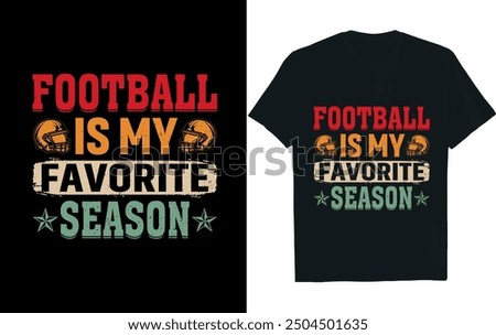 football is my favorite season.American Football  t- Shirt design.