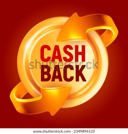 Cash back sign, realistic 3d golden arrows, which symbolizing the cash back of money, swirling around  gold coin. Vector conceptual illustration