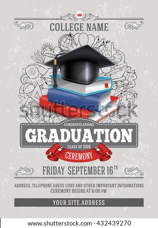 Vector template of announcement or invitation to Graduation ceremony or party with unusual realistic image of Graduation cap and stack of books. There is place for your text.