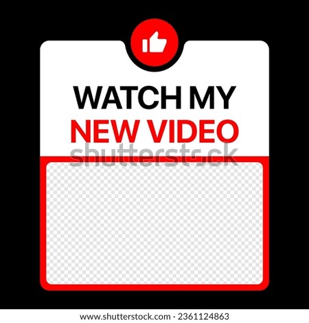 Youtube banner. Watch my new video banner. Overlay banner for video blog