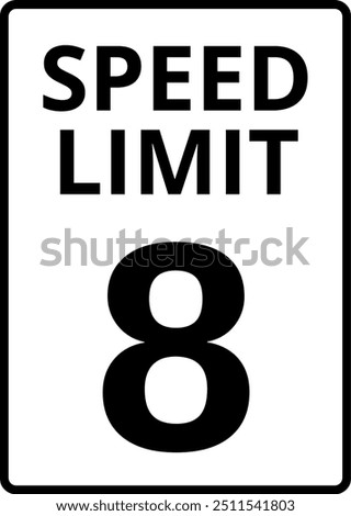 Speed Limit 8 Mph Sign