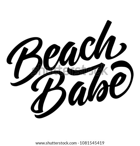 
Beach babe lettering quote isolated on white background. Summer inspirational quote. Summer t-shirts print,sign, invitation, poster.  