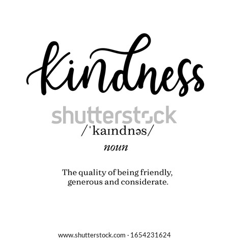 Meaning of word kindness on inspirational poster vector illustration. The quality of being friendly generous and considerate flat style. Isolated on white