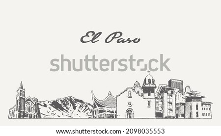 El Paso skyline, Texas, USA, hand drawn vector illustration, sketch
