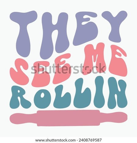 They see me rollin vector retro t shirt