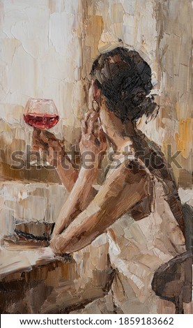 Beautiful attractive young woman  holding a glass of wine. Oil painting on canvas.