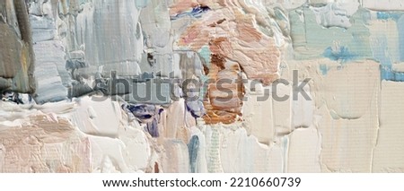 Macro. Abstract art. Expressive embossed pasty oil paints and reliefs. Colors: white,ocher, grey, brown, black.
