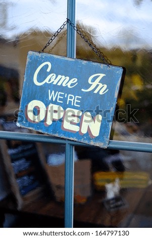 Come in We're open