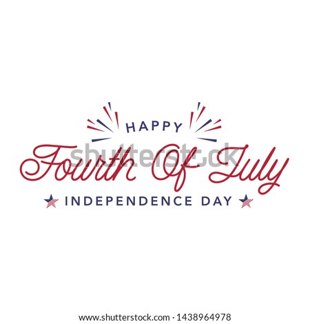 Happy Fourth Of July Independence Day Design. Usable for greeting cards, banner, t-shirt, background. July fourth in USA emblems. Vector logo.