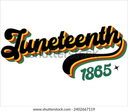 Juneteenth 1865 Retro,Black History Month Svg,Retro,Juneteenth Svg,Black History Quotes,Black People Afro American T shirt,BLM Svg,Black Men Woman,In February in United States and Canada