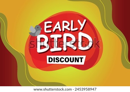 early bird discount poster banner graphic design icon logo sign symbol social media website coupon

