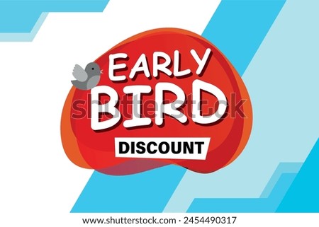 early bird discount poster banner graphic design icon logo sign symbol social media website coupon

