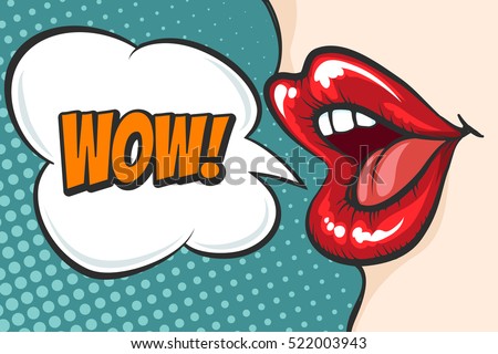 Female lips in pop art style with WOW bubble. Vector illustration