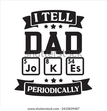 i tell dad jokers background inspirational positive quotes, motivational, typography, lettering design