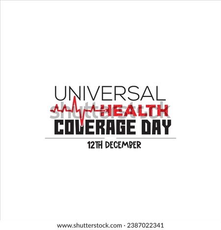 International Universal Health Coverage Day. December 12,