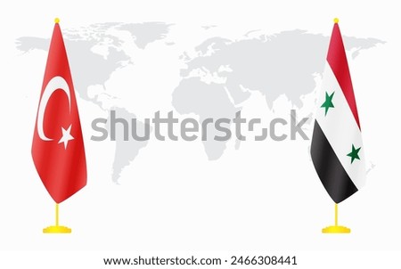 Turkey and Syria flags for official meeting against background of world map.