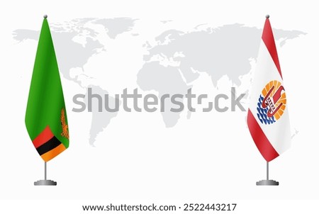 Zambia and French Polynesia flags for official meeting against background of world map.