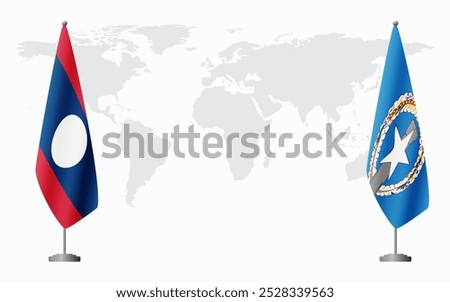 Laos and Northern Mariana Islands flags for official meeting against background of world map.