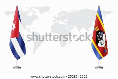 Cuba and Kingdom of eSwatini - Swaziland flags for official meeting against background of world map.