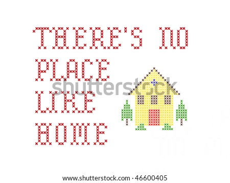 There\'s no place like home embroidery on white