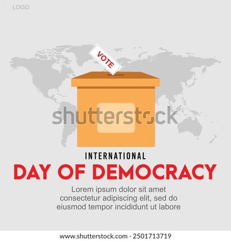 World Democracy Day, celebrated every September 15, is a day established by the United Nations to promote and uphold the principles of democracy throughout the world. Vector Template for Social Media