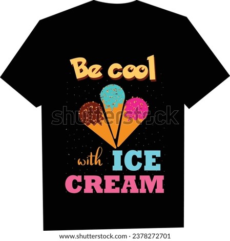 Ice cream T-shirt for Men and Women