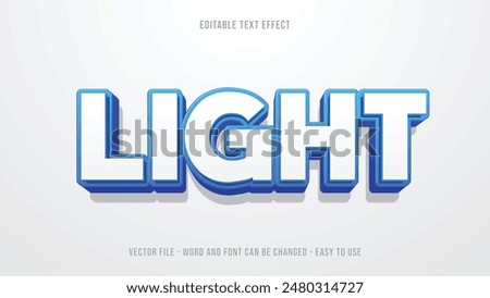 Light editable text effect, editable text style