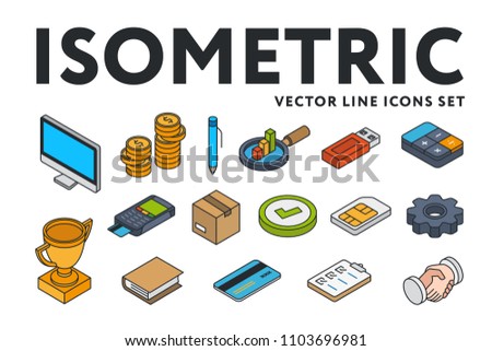 Isometric Color Flat Line Icon Set. Computer, coins, pen, analysis, graph, usb flash drive, calculator, trophy cup, pin pad, box, SIM, cogwheel, book, credit card, clipboard, handshake.