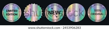 Set of color holographic sticker templates, label with holographic effect. Shiny rainbow emblems Limited Edition, New, Original, Premium. Vector illustration EPS10

