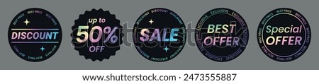 A set of color neon selling stickers, label with a holographic effect. Isolated rainbow emblems 50% off, discount, best offer, special offer, sale. Vector illustration EPS10

