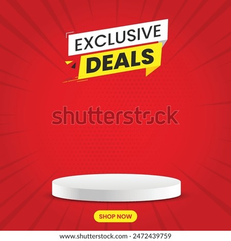 Exclusive deals social media post with podium and red background. Vector design for social media.