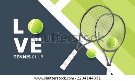 Love tennis club text with tennis racket and tennis ball on  tennis green court background Illustrations for use in online sporting events , Illustration Vector  EPS 10