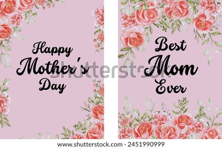 Happy Mother's Day, Best mom ever Posters set, mommy greeting cards, templates, Covers with Pink Rose flower arrangement, Light Pink Background for Celebration, decoration, flyer, cover. Vector art.