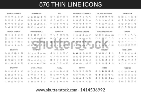 Big collection of 576 thin line icon. Web icons. Business, finance, seo, shopping, logistics, medical, health, people, teamwork, contact us, arrows, technology, social media, education, creativity.