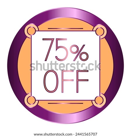 75% off written on a note attached to an orange and purple metallic disc.
