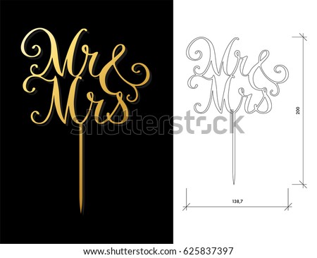 Die cut Cake Topper. Laser cut vector words 'Mr&Mrs'. Cutout handmade silhouette for unique wedding decor. The table sign is suitable for way to top of cake in wedding, engagement, or anniversary