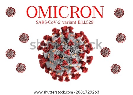 Omicron new SARS mutation variant B.1.1.529 concept, with title. Illustration of COVID-19 virus image against white background.