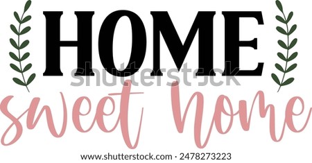 Similar – Image, Stock Photo Home Sweet Home