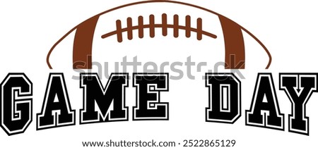 Game Day football typography design on plain white transparent isolated background for card, shirt, hoodie, sweatshirt, apparel, card, tag, mug, icon, poster or badge, my heart is on that field