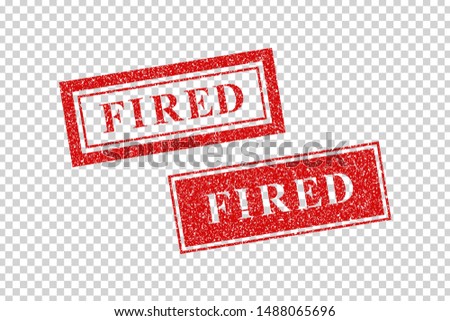 Vector realistic isolated red rubber stamp of Fired logo for template decoration on the wall background. Concept of dismissal.