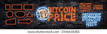 Vector neon sign of Bitcoin Price with neon alphabet and billboards isolated on wall background.