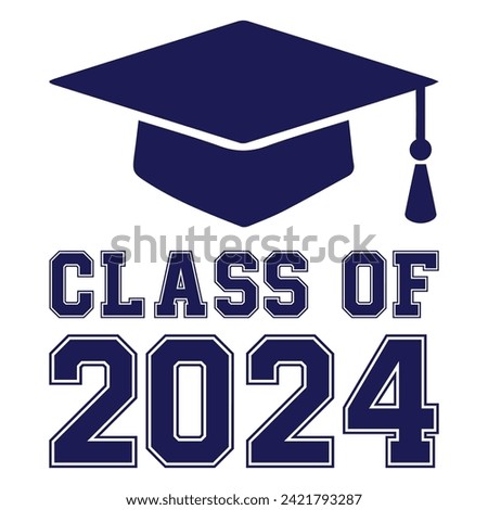 Lettering Class of 2024 for greeting, invitation card. Text for graduation design, congratulation event, T-shirt, party, high school or college graduate. Vector on transparent background