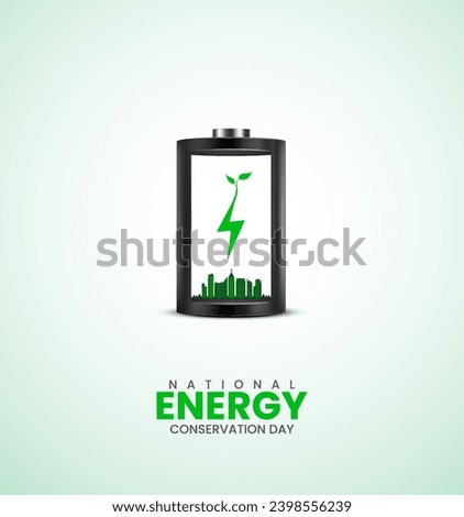 International Energy Day, National Energy Conservation Day. save the planet save energy and create a Green eco-friendly world. Environment day. Energy Creative